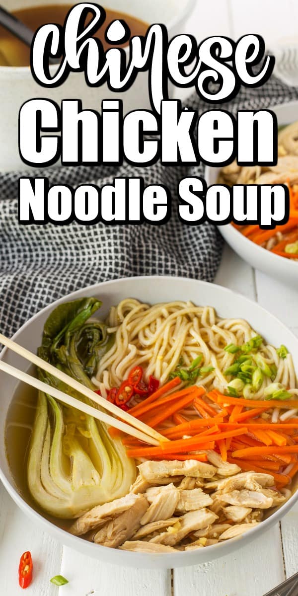 This easy to make Chinese Chicken Noodle Soup has tender chicken, egg noodles and vegetables like carrots and delicious bok choy all made in a matter of 20 minutes. #Chinesenoodlesoup